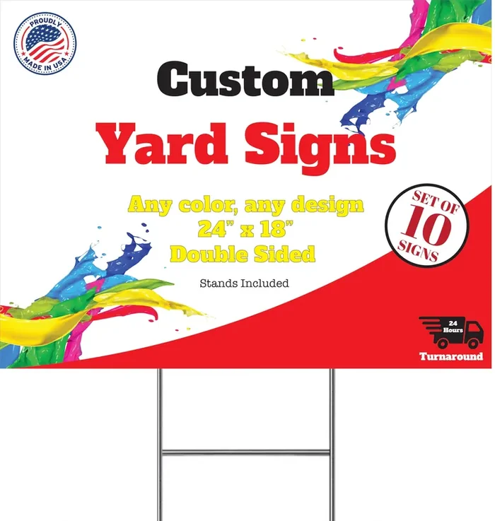 10 Custom Yard Signs With Stakes – Fully Customized 24X18 Double Sided Lawn Signs Made From Thick Corrugated Plastic – Printed W